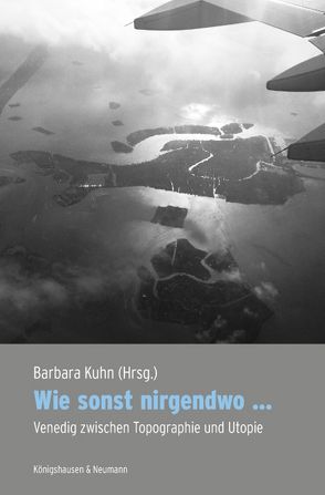 Wie sonst nirgendwo … von Kuhn,  Barbara