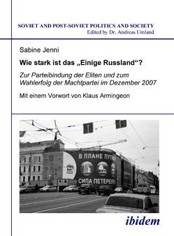 Wie stark ist das Einige Russland? von Jenni,  Sabine, Umland,  Andreas