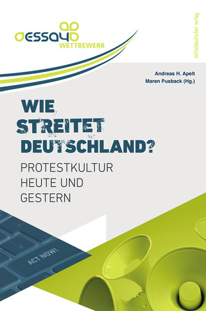 Wie streitet Deutschland von Apelt,  Andreas H, Pusback,  Maren