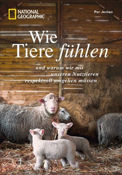 Wie Tiere fühlen von Bettendorf,  Britta, Jensen,  Per