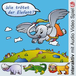 Wie trötet der Elefant? von Kerstin,  V. Strohm, Völtzke,  Kurt