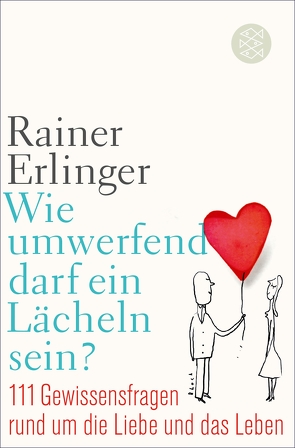 Wie umwerfend darf ein Lächeln sein? von Erlinger,  Rainer