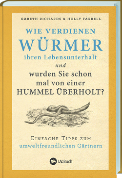 Wie verdienen Würmer ihren Lebensunterhalt? von LV-Buch