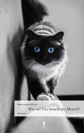 Wie viel Tier braucht der Mensch? von Autorenkreis Plesse, Block,  Detlev, Drushinin,  Max, Garbe,  Burckhard, Gröhler,  Harald, Hausin,  Manfred, Marciniak,  Steffen, Middleton,  Clifford J., Platta,  Holdger, Riehemann,  Renate Maria, Senge,  Stephan Reimund, Speyer-Heise,  Dorothea