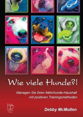 Wie viele Hunde?! von Laser,  Birgit, McMullen,  Debby