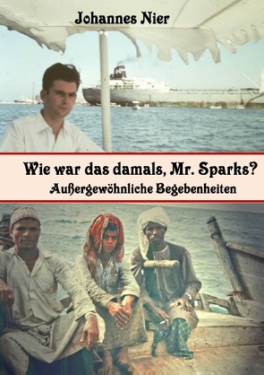 Wie war das damals, Mr. Sparks? von Nier,  Johannes