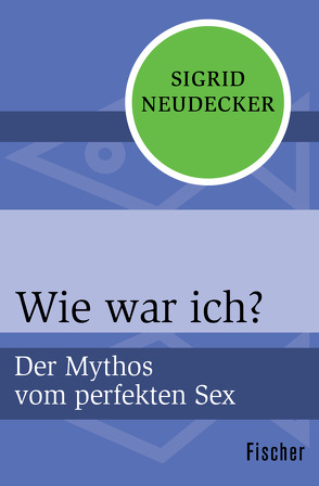 Wie war ich? von Neudecker,  Sigrid