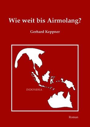 Wie weit bis Airmolang? von Keppner,  Gerhard