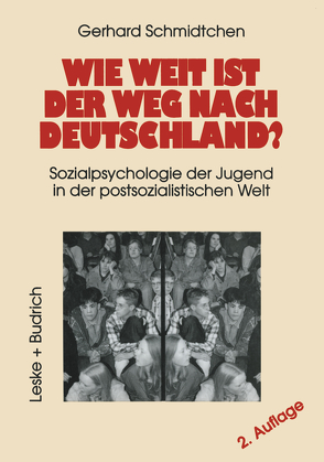 Wie weit ist der Weg nach Deutschland? von Schmidtchen,  Gerhard