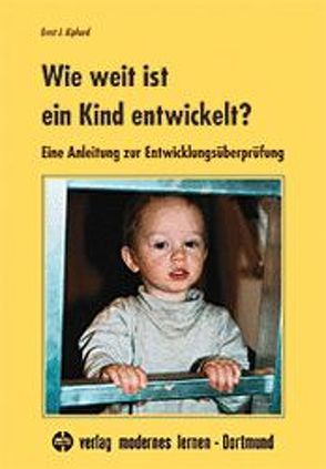 Wie weit ist ein Kind entwickelt? von Kiphard,  Ernst J