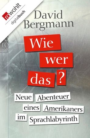 Wie, wer, das? von Bergmann,  David