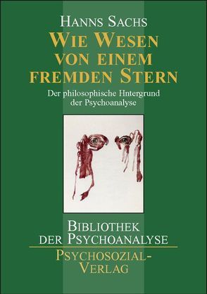 Wie Wesen von einem fremden Stern von Haaren,  Bettina van, Hardt,  Jürgen, Sachs,  Hanns