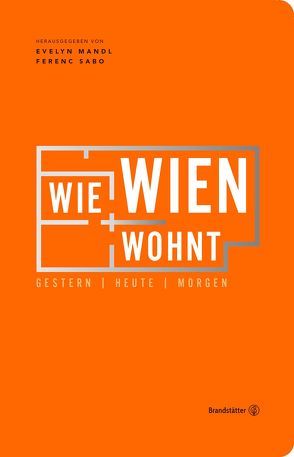 Wie Wien wohnt von Mandl,  Evelyn, Sabo,  Ferenc