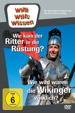 Wie wild waren die Wikinger wirklich? / Wie kam der Ritter in die Rüstung? von Tischner,  Martin, Wege,  Ralph, Weitzel,  Willi