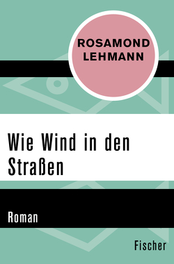 Wie Wind in den Straßen von Frick-Gerke,  Christine, Lehmann,  Rosamond