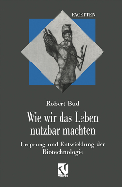 Wie wir das Leben nutzbar machten von Bud,  Robert