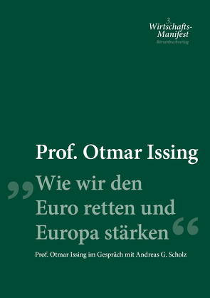 Wie wir den Euro retten und Europa stärken von Ising,  Otmar