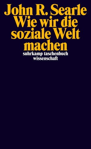 Wie wir die soziale Welt machen von Schulte,  Joachim, Searle,  John R.