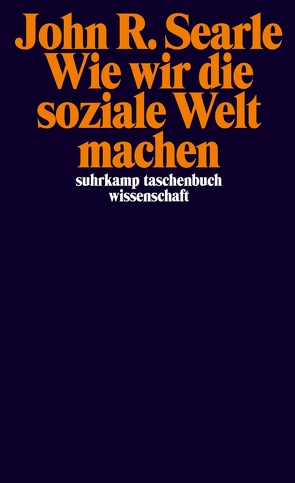 Wie wir die soziale Welt machen von Schulte,  Joachim, Searle,  John R.