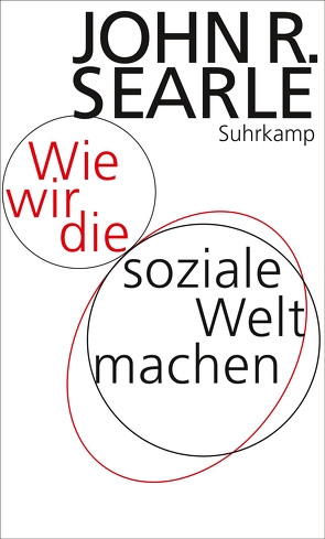 Wie wir die soziale Welt machen von Schulte,  Joachim, Searle,  John R.