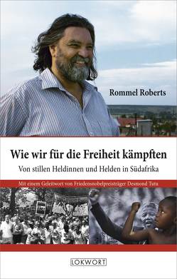 Wie wir für die Freiheit kämpften von Roberts,  Rommel