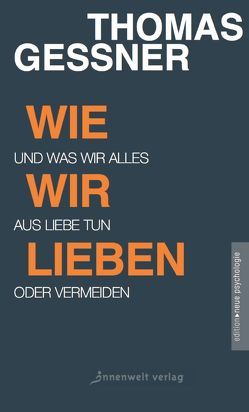 Wie wir lieben von Thomas,  Geßner