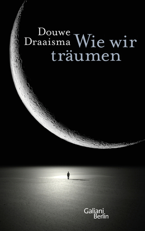 Wie wir träumen von Draaisma,  Douwe, Kiefer,  Verena