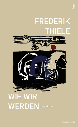 Wie wir werden von Petrasch,  Kira Merle, Thiele,  Frederik