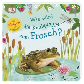 Wie wird die Kaulquappe zum Frosch? von Krabbe,  Wiebke