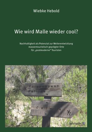 Wie wird Malle wieder cool? von Hebold,  Wiebke