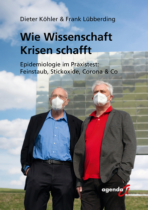 Wie Wissenschaft Krisen schafft von Frank,  Lübberding, Köhler,  Dieter