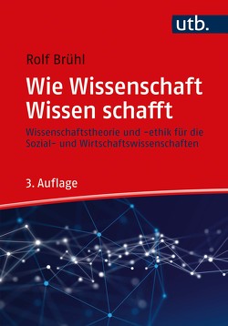 Wie Wissenschaft Wissen schafft