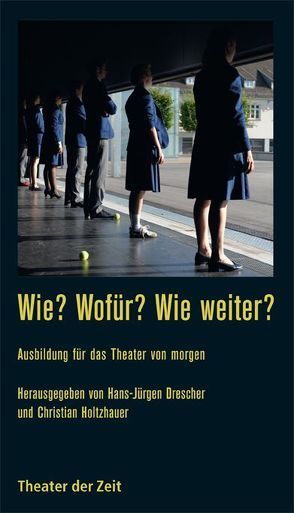 Wie? Wofür? Wie weiter? von Drescher,  Hans-Jürgen, Holtzhauer,  Christian