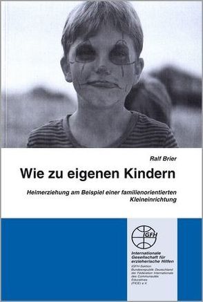 Wie zu eigenen Kindern von Brier,  Ralf