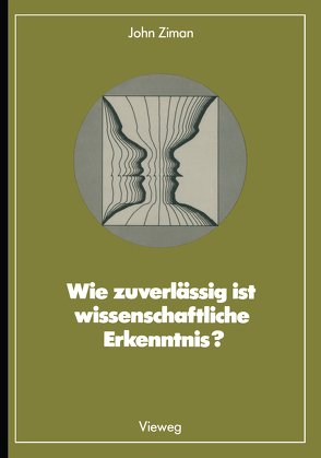 Wie zuverlässig ist wissenschaftliche Erkenntnis? von Ziman,  John M.