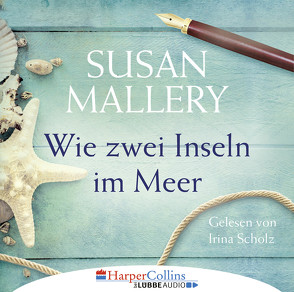 Wie zwei Inseln im Meer von Mallery,  Susan, Scholz,  Irina