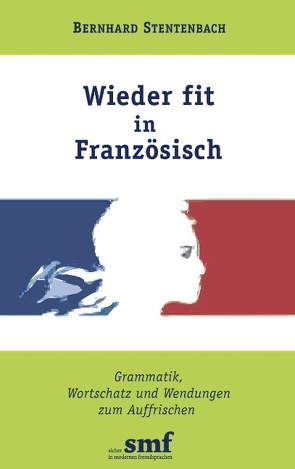 Wieder fit in Französisch von Stentenbach,  Bernhard