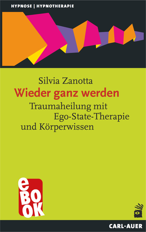 Wieder ganz werden von Zanotta,  Silvia