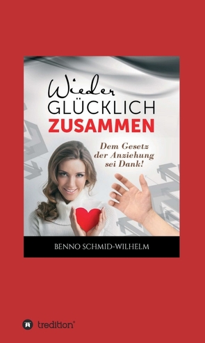 Wieder glücklich zusammen von Schmid-Wilhelm,  Benno