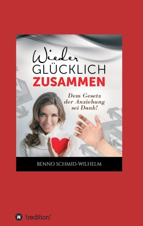 Wieder glücklich zusammen von Schmid-Wilhelm,  Benno