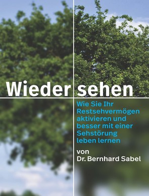 Wieder sehen von Sabel,  Bernhard