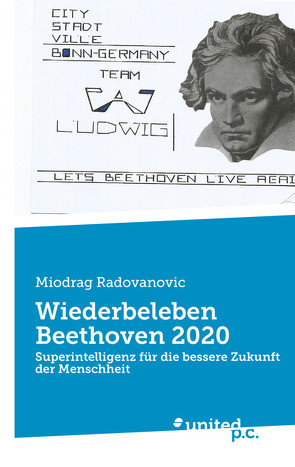 Wiederbeleben Beethoven 2020 von Radovanovic,  Miodrag