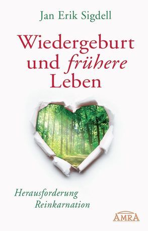 Wiedergeburt und frühere Leben [erweiterte Neuausgabe] von Sigdell,  Jan Erik