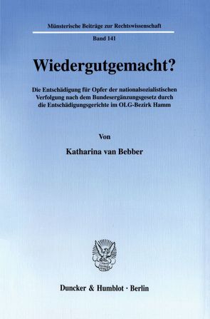 Wiedergutgemacht? von Bebber,  Katharina van