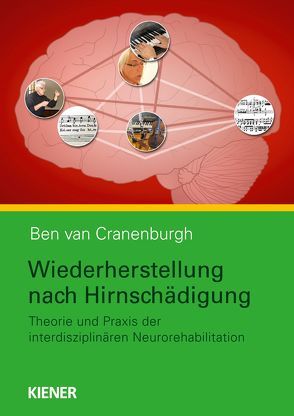 Wiederherstellung nach Hirnschädigung von van Cranenburgh,  Ben