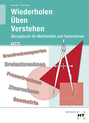 Wiederholen – Üben – Verstehen von Bechinger,  Ulf, Demircioglu,  G Zafer