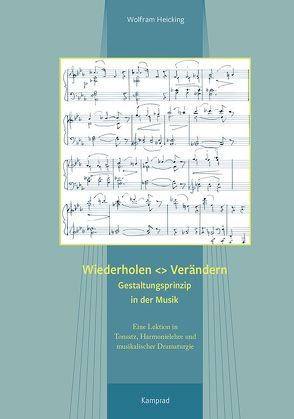 Wiederholen <> Verändern – Gestaltungsprinzip in der Musik von Heicking,  Wolfram