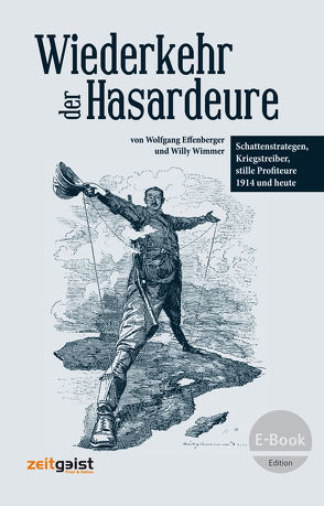 Wiederkehr der Hasardeure von Effenberger,  Wolfgang, Wimmer,  Willy