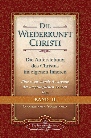 Wiederkunft Christi – Band II von Yogananda,  Paramahansa