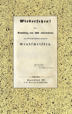 Wiedersehen! 424 Grabschriften aus der Biedermeierzeit. von Anonymus,  Anonymus